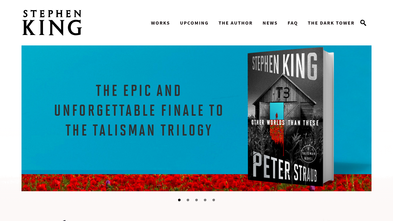 Visit Stephen King's official website for updates on new releases and announcements.